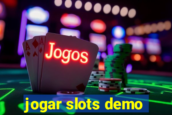 jogar slots demo