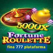 fina 777 plataforma