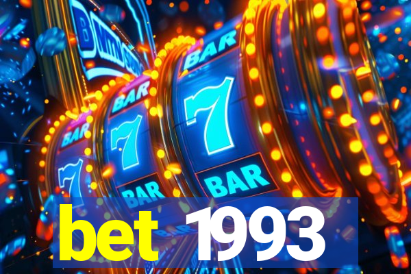 bet 1993