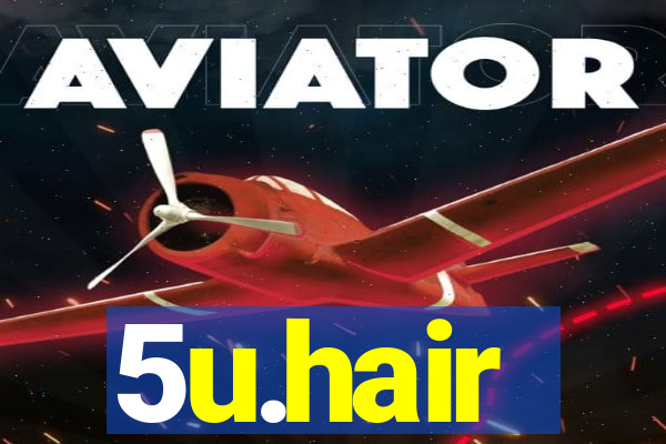 5u.hair