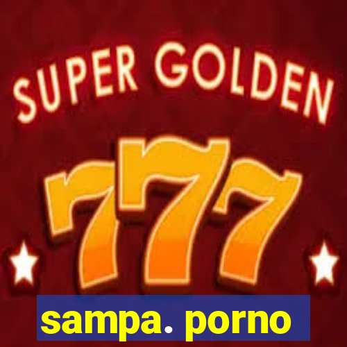 sampa. porno