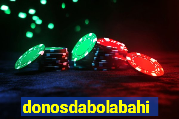 donosdabolabahia