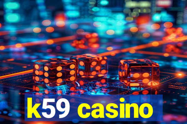 k59 casino