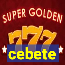 cebete