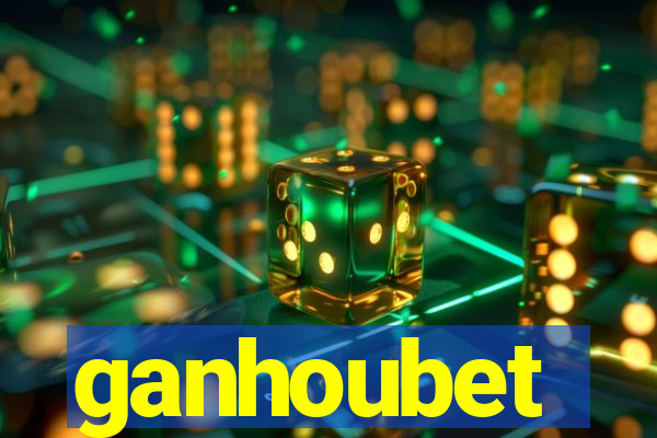 ganhoubet