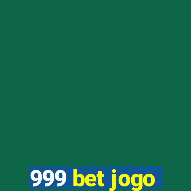 999 bet jogo