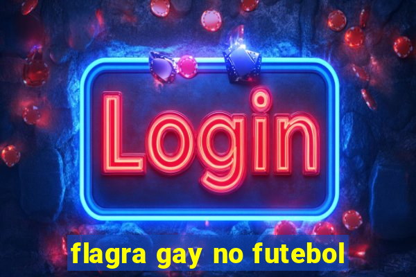 flagra gay no futebol