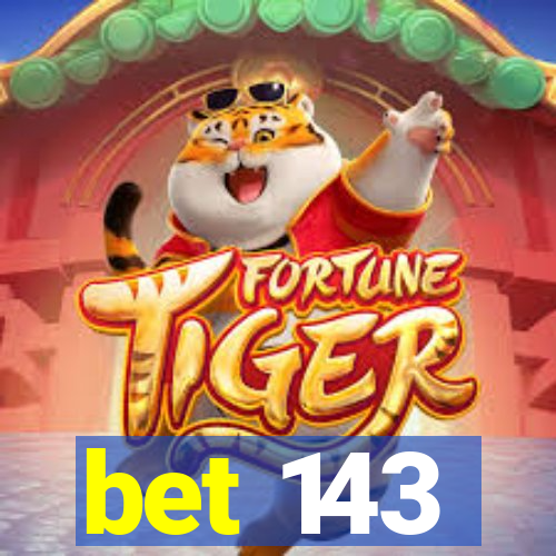 bet 143