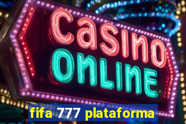 fifa 777 plataforma