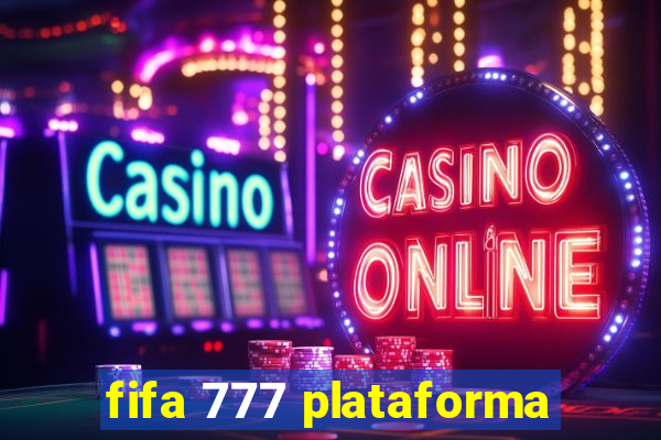 fifa 777 plataforma