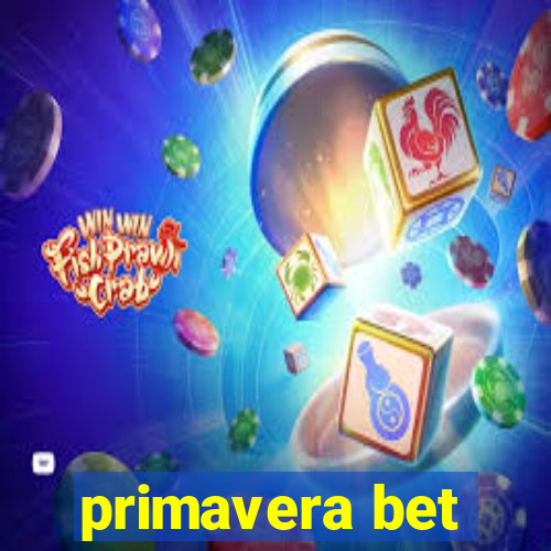 primavera bet