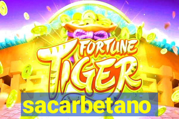 sacarbetano