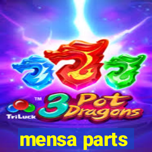 mensa parts