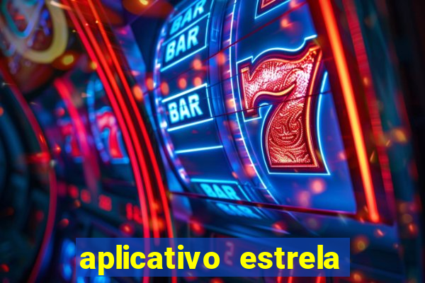 aplicativo estrela bet apk