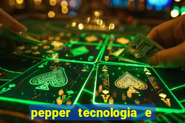 pepper tecnologia e pagamentos ltda é confiável