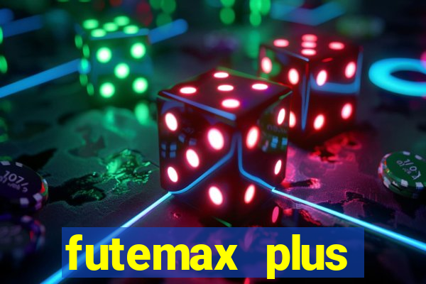 futemax plus futebol ao vivo