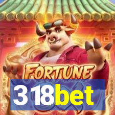 318bet