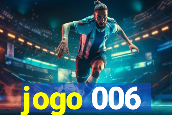 jogo 006