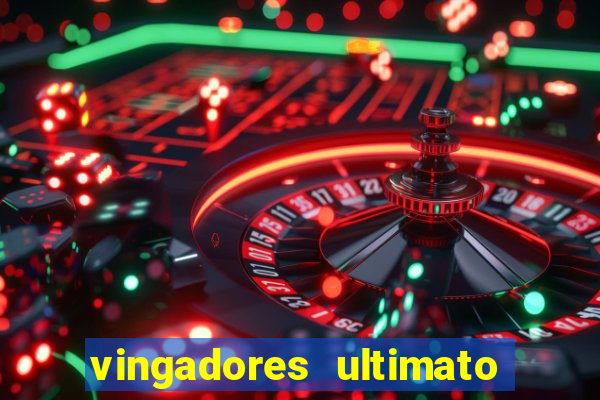 vingadores ultimato filme completo dublado google drive