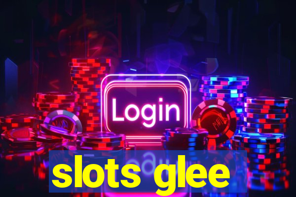 slots glee