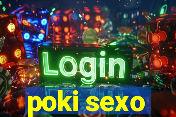 poki sexo