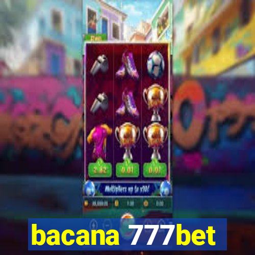 bacana 777bet