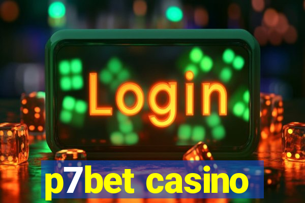 p7bet casino