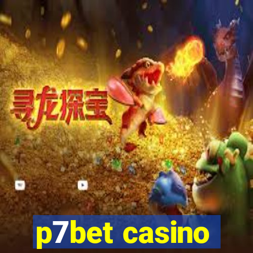 p7bet casino