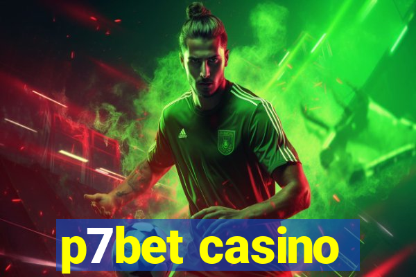 p7bet casino