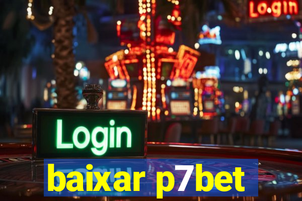 baixar p7bet