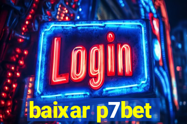 baixar p7bet