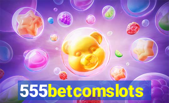 555betcomslots