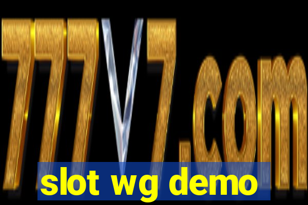 slot wg demo