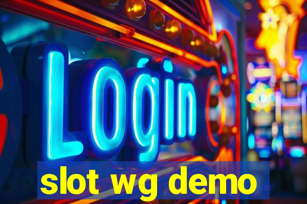 slot wg demo