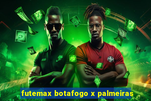 futemax botafogo x palmeiras