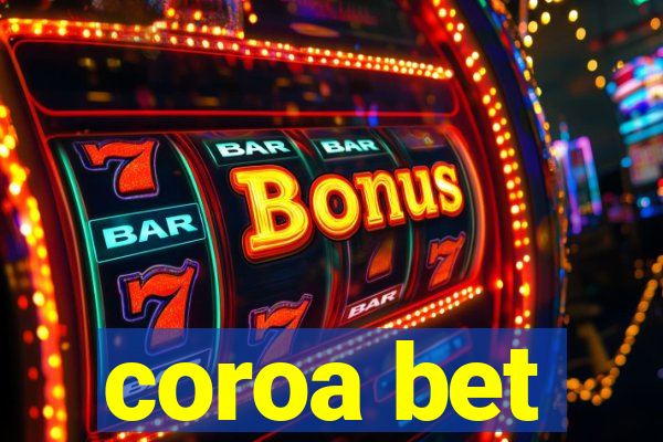 coroa bet