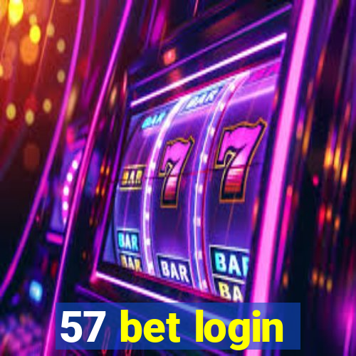 57 bet login