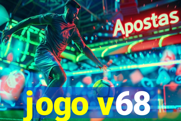 jogo v68