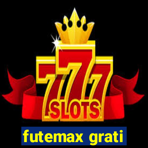 futemax grati