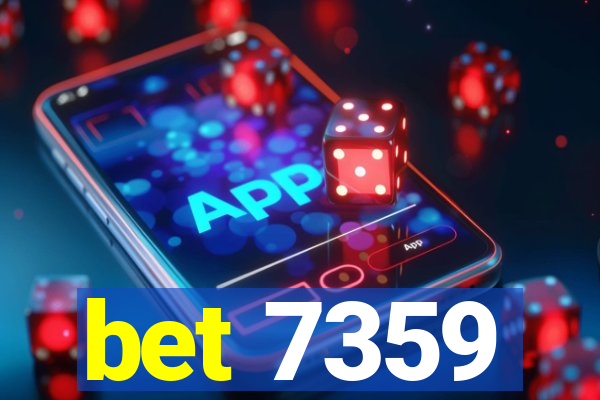 bet 7359