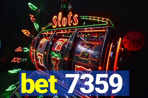 bet 7359