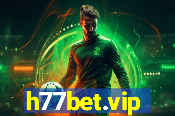 h77bet.vip