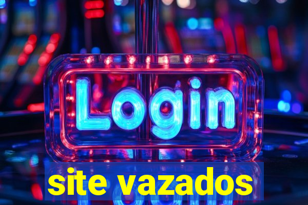 site vazados