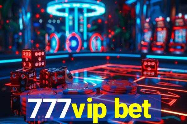 777vip bet