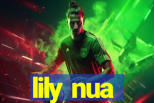 lily nua