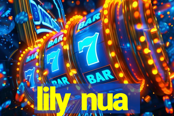 lily nua