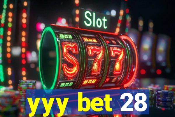 yyy bet 28