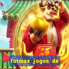 futmax jogos de hoje ao vivo