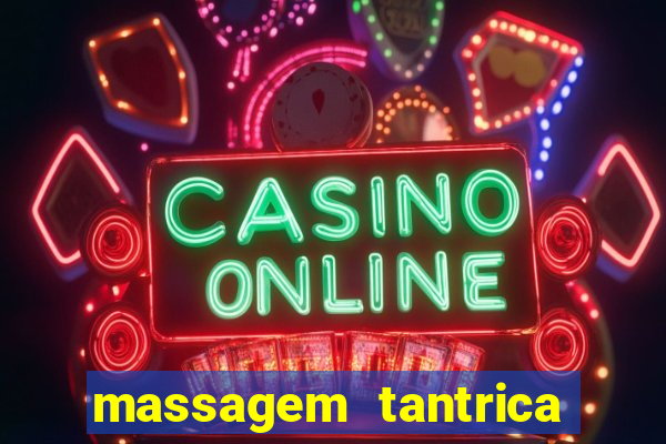 massagem tantrica porto alegre