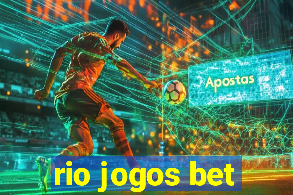 rio jogos bet